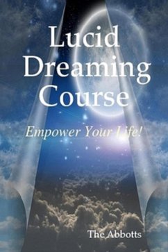 Cover Lucid Dreaming Course - Empower Your Life! (eBook, ePUB)