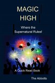 Magic High - Where the Supernatural Rules! - A Quick Read Book (eBook, ePUB)