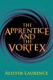 The Apprentice and the Vortex (eBook, ePUB)