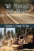 We Fought the Road (eBook, ePUB)