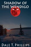 Shadow of the Wendigo (eBook, ePUB) Shadow of the Wendigo (eBook, ePUB)