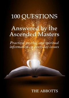 100 Questions Answered by the Ascended Masters (eBook, ePUB) - Abbotts, The