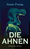 DIE AHNEN (Historischer Roman) (eBook, ePUB)