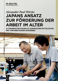 Japans Ansatz zur Förderung der Arbeit im Alter (eBook, PDF) - Witzke, Alexander Paul