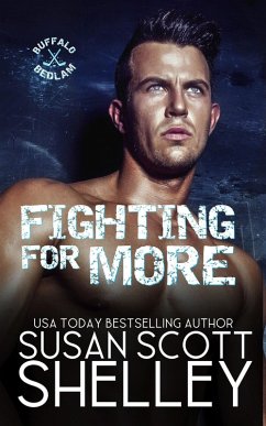 Fighting For More (Buffalo Bedlam, #2) (eBook, ePUB) - Shelley, Susan Scott