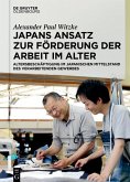 Japans Ansatz zur Förderung der Arbeit im Alter (eBook, ePUB)