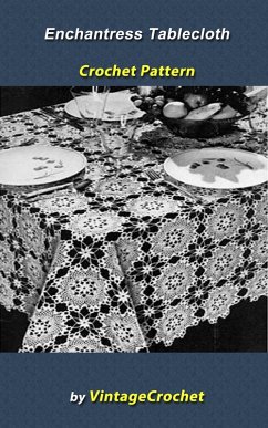 Cover Enchantress Tablecloth Crochet Pattern (eBook, ePUB)