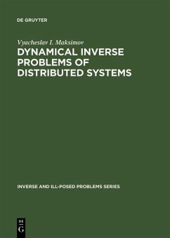 Dynamical Inverse Problems of Distributed Systems (eBook, PDF) - Maksimov, Vyacheslav I.