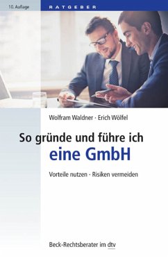 So gründe und führe ich eine GmbH (eBook, ePUB) - Waldner, Wolfram; Wölfel, Erich