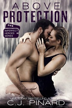 Cover Above Protection (Imperfect Heroes, #2) (eBook, ePUB)
