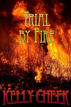 Trial by Fire (eBook, ePUB) - Cheek, Kelly