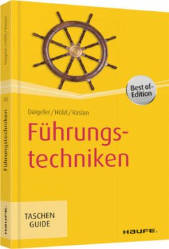 Führungstechniken, Best of-Edition - Hölzl, Franz;Daigeler, Thomas;Raslan, Nadja