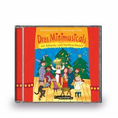 Drei Minimusicals zur Advents- und Weihnachtszeit - Horn, Reinhard;Netz, Hans-Jürgen