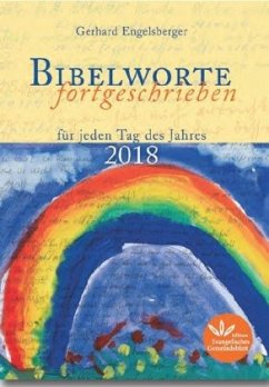 Bibelworte fortgeschrieben 2018 - Engelsberger, Gerhard