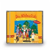 Drei Minimusicals zur Advents- und Weihnachtszeit