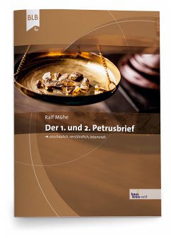 Der 1. und 2. Petrusbrief - Ralf Mühe