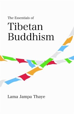 The Essentials of Tibetan Buddhism - Thaye, Jampa