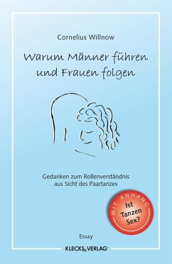 Warum Männer führen und Frauen folgen (eBook, PDF) - Willnow, Cornelius