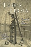 Terra Firma: The Earth Not a Planet, Proved from Scripture, Reason, and Fact