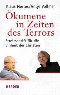 Ökumene in Zeiten des Terrors - Vollmer, Antje; Mertes, Klaus