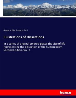 Illustrations of Dissections - Ellis, George V.; Ford, George H.