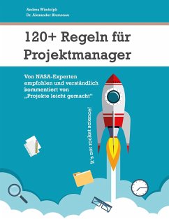 120+ Regeln für Projektmanager - Windolph, Andrea; Blumenau, Alexander