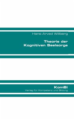 Theorie der Kognitiven Seelsorge - Willberg, Hans-Arved