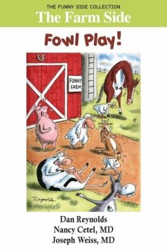The Farm Side: Fowl Play!: The Funny Side Collection - Cetel, Nancy; Weiss, Joseph