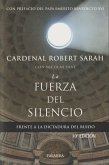 La fuerza del silencio : frente a la dictadura del ruido