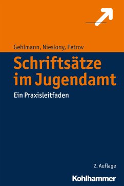 Schriftsätze im Jugendamt (eBook, PDF) - Gehlmann, Erhard; Nieslony, Frank; Petrov, Veszelinka