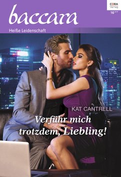 Verführ mich trotzdem, Liebling! (eBook, ePUB) - Cantrell, Kat