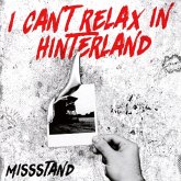 I Can'T Relax In Hinterland