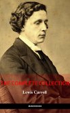 Lewis Carroll: The Complete Novels (The Greatest Writers of All Time) (eBook, ePUB) Lewis Carroll: The Complete Novels (The Greatest Writers of All Time) (eBook, ePUB)