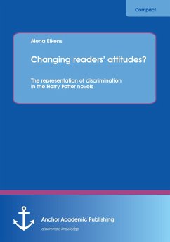 Changing readers¿ attitudes? The representation of discrimination in the Harry Potter novels - Eikens, Alena