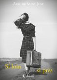 Si loin, si près (eBook, ePUB)