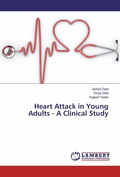 Heart Attack in Young Adults - A Clinical Study - Goel, Ashish;Goel, Divya;Yadav, Yogesh