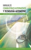 Manual de combustibles alternativos y tecnología automotriz (eBook, ePUB)