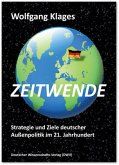 Zeitwende. Strategie und Ziele deutscher Außenpolitik im 21. Jahrhundert