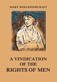 A Vindication of the Rights of Men (eBook, ePUB)