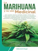 La marihuana y su uso medicinal (eBook, ePUB)