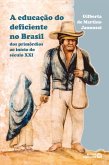 A educação do deficiente no Brasil (eBook, ePUB)
