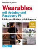 Wearables mit Arduino und Raspberry Pi (eBook, PDF)