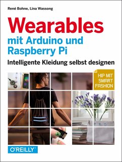Wearables mit Arduino und Raspberry Pi (eBook, PDF) - Bohne, René; Wassong, Lina