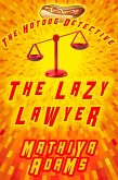 The Lazy Lawyer (The Hot Dog Detective - A Denver Detective Cozy Mystery, #12) (eBook, ePUB)