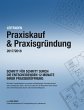 Praxiskauf & Praxisgründung 2017/2018 - Bild 1