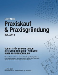 Praxiskauf & Praxisgründung 2017/2018 - Kensy, Arnd