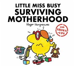 Little Miss Busy Surviving Motherhood - Bankes, Liz; Daykin, Lizzie; Daykin, Sarah