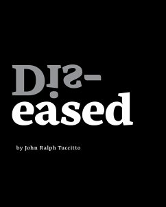 Dis-eased - Tuccitto, John Ralph