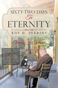 Sixty-Two Days to Eternity - Perkins, Roy D.