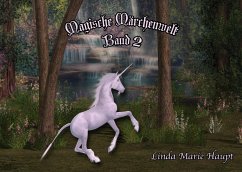 Magische Märchenwelt - Haupt, Linda Marie